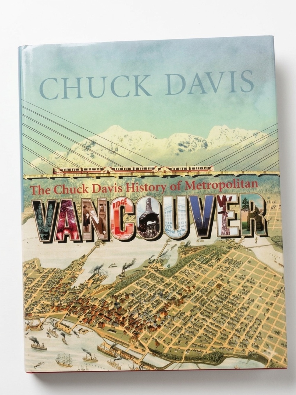 The Chuck Davis History of Metropolitan Vancouver Book First Edition 3rd Print